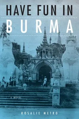 Bavte se v Barmě - Have Fun in Burma