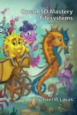 OpenBSD Mastery: Souborové systémy - OpenBSD Mastery: Filesystems