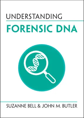 Porozumění forenzní DNA - Understanding Forensic DNA