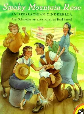 Smoky Mountain Rose: An Appalachian Cinderella (Apalačská popelka) - Smoky Mountain Rose: An Appalachian Cinderella