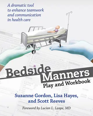 Bedside Manners: Hrátky a pracovní sešit - Bedside Manners: Play and Workbook