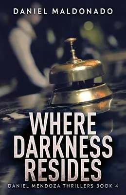 Kde přebývá temnota - Where Darkness Resides