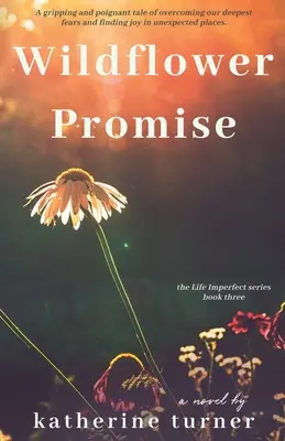 Příslib divokých květin - Wildflower Promise