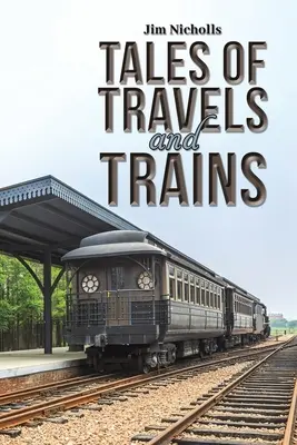 Příběhy z cest a vlaků - Tales of Travels and Trains