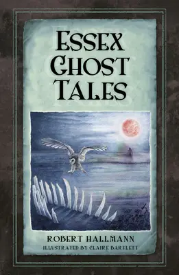 Příběhy duchů z Essexu - Essex Ghost Tales