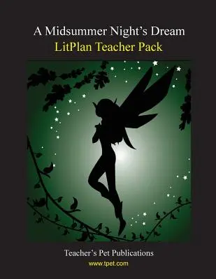 Balíček pro učitele Litplan: Sen noci svatojánské - Litplan Teacher Pack: A Midsummer Night's Dream