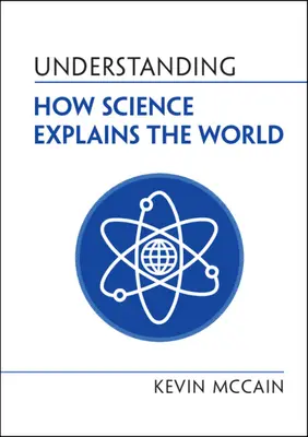 Pochopení toho, jak věda vysvětluje svět - Understanding How Science Explains the World