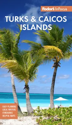Fodor's Infocus Turks a Caicos - Fodor's Infocus Turks & Caicos Islands