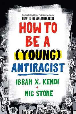 Jak být (mladým) antirasistou - How to Be a (Young) Antiracist
