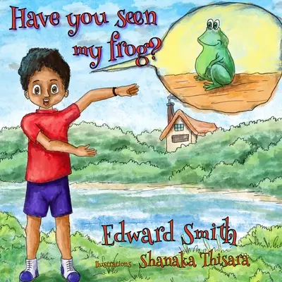 Viděli jste mou žábu? - Have You Seen My Frog?