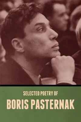 Výbor z poezie Borise Pasternaka - Selected Poetry of Boris Pasternak