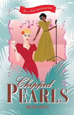 Tříštivé perly: Vyšetřování Elvíry Slateové, kniha druhá - Chipped Pearls: Elvira Slate Investigations Book Two