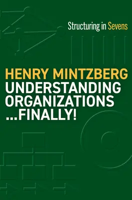 Porozumění organizacím... konečně! : Struktura v sedmičkách - Understanding Organizations...Finally!: Structure in Sevens