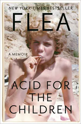 Kyselina pro děti: Vzpomínky - Acid for the Children: A Memoir