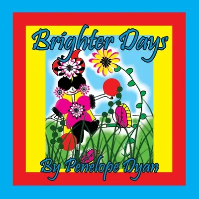 Světlejší dny - Brighter Days