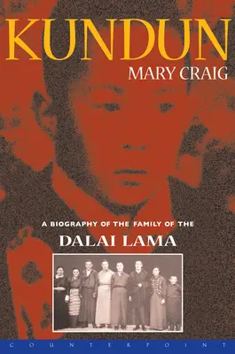 Kundun: Životopis dalajlamovy rodiny - Kundun: A Biography of the Family of the Dalai Lama