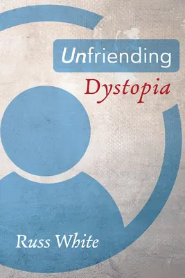 Nepřátelská dystopie - Unfriending Dystopia