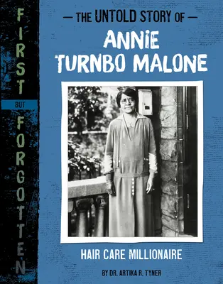 Nevyřčený příběh Annie Turnbo Maloneové: Milionářka v péči o vlasy - The Untold Story of Annie Turnbo Malone: Hair Care Millionaire