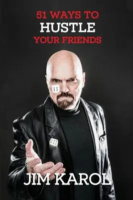 51 způsobů, jak si získat přátele - 51 Ways To Hustle Your Friends