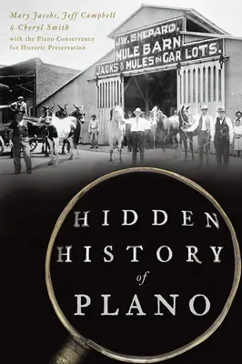 Skrytá historie města Plano - Hidden History of Plano