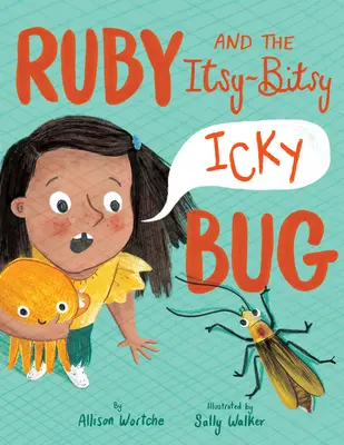 Ruby and the Itsy-Bitsy (Icky) Bug (Rubín a brouček) - Ruby and the Itsy-Bitsy (Icky) Bug