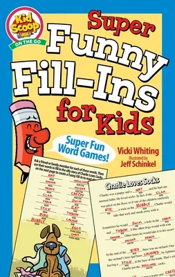 Super vtipná vyplňování pro děti - Super Funny Fill-Ins for Kids