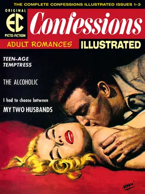 Archivy EC: Archiv EC: Confessions Illustrated - The EC Archives: Confessions Illustrated