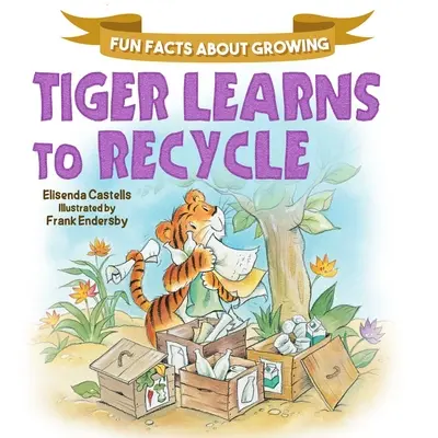 Tygr se učí recyklovat - Tiger Learns to Recycle