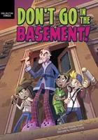 Nechoďte do sklepa! - Don't Go in the Basement!