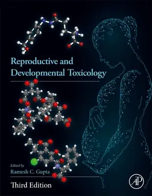 Reprodukční a vývojová toxikologie - Reproductive and Developmental Toxicology