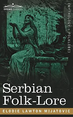 Srbské lidové pověsti - Serbian Folk-Lore
