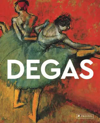 Degas: Degas - Mistři umění - Degas: Masters of Art
