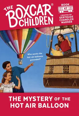 Záhada horkovzdušného balónu: 47 - The Mystery of the Hot Air Balloon: 47
