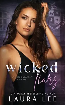 Hříšné lhářky: Temná středoškolská šikanózní romance - Wicked Liars: A Dark High School Bully Romance