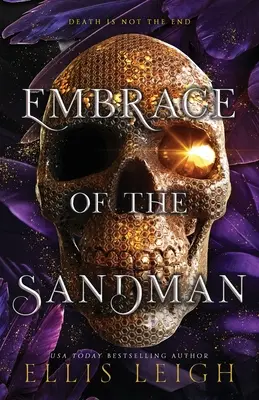 Objetí písečného muže: Smrt není konec: Paranormální fantasy román - Embrace of the Sandman: Death Is Not The End: A Paranormal Fantasy Romance