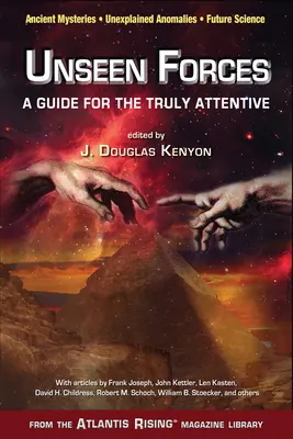 Neviditelné síly: Průvodce pro skutečně pozorné - Unseen Forces: A Guide for the Truly Attentive