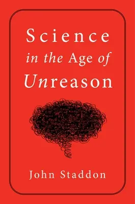 Věda ve věku nerozumu - Science in an Age of Unreason