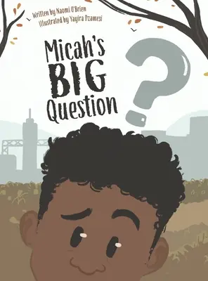 Micahova velká otázka - Micah's Big Question