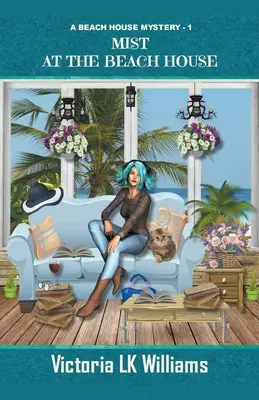 Mlha u domu na pláži - Mist at the Beach House