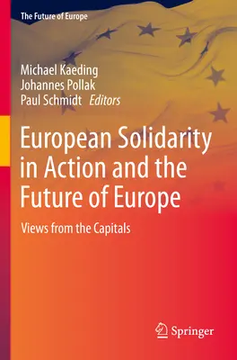 Evropská solidarita v akci a budoucnost Evropy: Pohledy z hlavních měst - European Solidarity in Action and the Future of Europe: Views from the Capitals