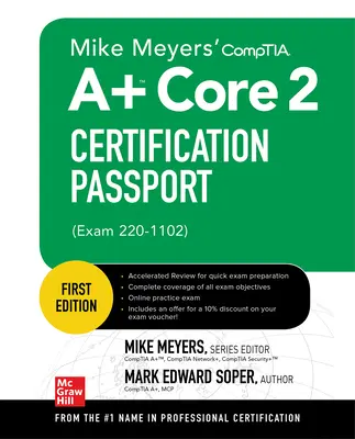 Mike Meyers' Comptia A+ Core 2 Certification Passport (Zkouška 220-1102) - Mike Meyers' Comptia A+ Core 2 Certification Passport (Exam 220-1102)