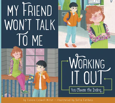 Můj přítel se mnou nechce mluvit: Řešíme to - My Friend Won't Talk to Me: Working It Out