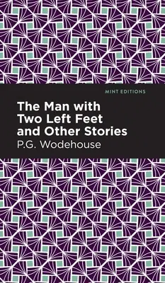 Muž se dvěma levými nohami a jiné příběhy - The Man with Two Left Feet and Other Stories