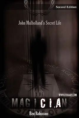 Kouzelník: Tajný život Johna Mulhollanda - The Magician: John Mulholland's Secret Life