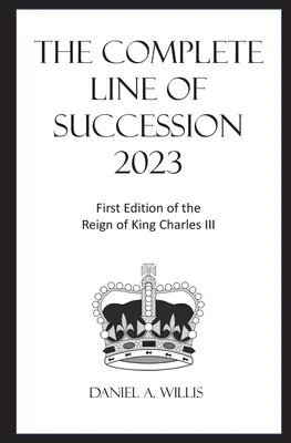 Kompletní dědická linie v roce 2023 - The 2023 Complete Line of Succession