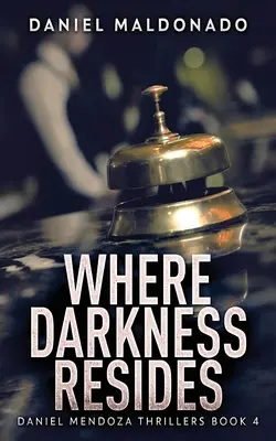 Kde přebývá temnota - Where Darkness Resides