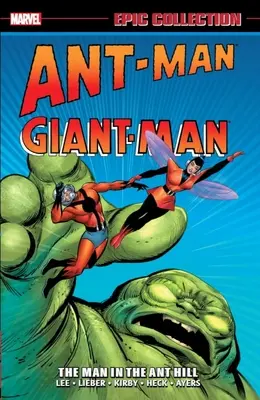 Ant-Man/Giant-Man Epic Collection: Muž v mraveništi - Ant-Man/Giant-Man Epic Collection: The Man in the Ant Hill