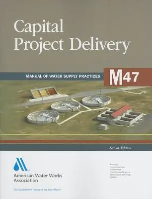 M47 Dodávka investičních projektů, druhé vydání - M47 Capital Project Delivery, Second Edition