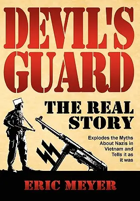 Ďáblova stráž: Skutečný příběh - Devil's Guard: The Real Story
