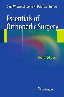 Základy ortopedické chirurgie - Essentials of Orthopedic Surgery